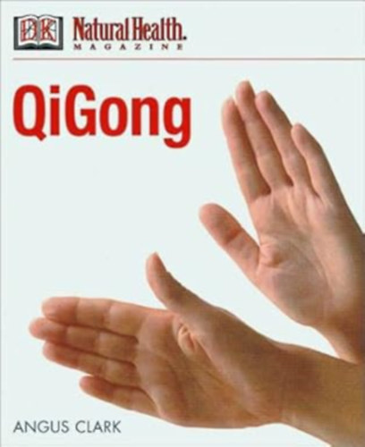 Stephanie Farrow (Editor) by Angus Clark (Author) - Secrets of QiGong