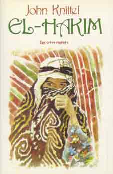 John Knittel - El-hakim