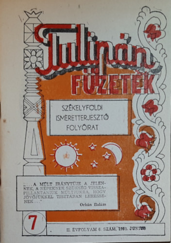 Tulipn fzetek- Szkelyfldi ismeretterjeszt folyirat 7. (1991. jnius)