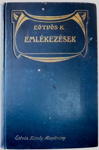 Etvs Kroly - Emlkezsek 1909