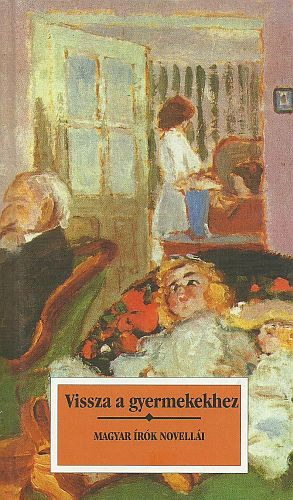 Noran Kiad� - Vissza a gyermekekhez (magyar �r�k novell�i)