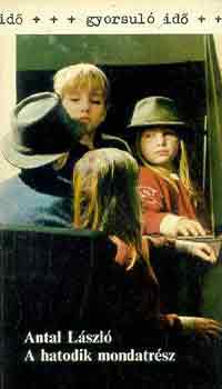 Antal L�szl� - A hatodik mondatr�sz (gyorsul� id�)