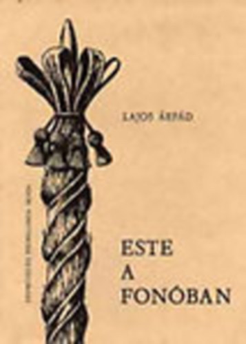 Lajos �rp�d - Este a fon�ban (Borsodi n�pszok�sok)