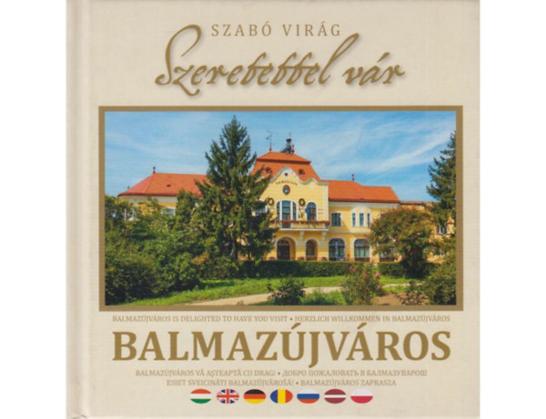 Szab Virg - Szeretettel vr Balmazjvros