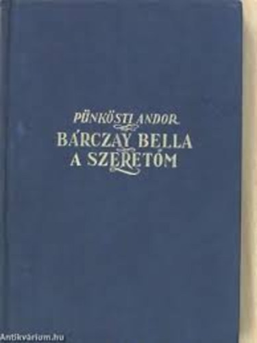 P�nk�sti Andor - B�rczay Bella, a szeret�m
