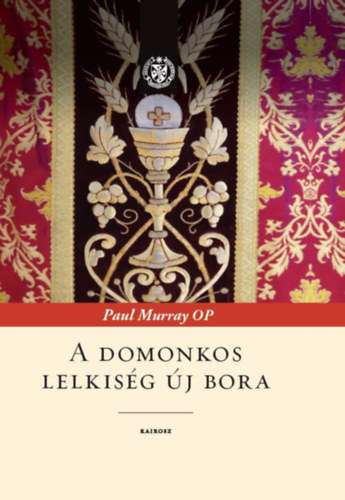 Paul Murray OP - A domonkos lelkisg j bora