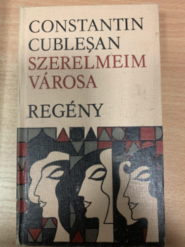 Constantin Cublesan - Szerelmeim városa