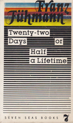 Franz F�hmann - Twenty Two Days Or Half a Lifetime