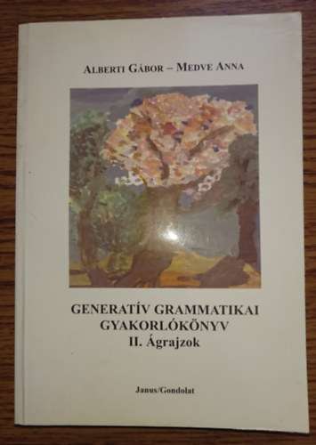 Medve Anna Alberti G�bor - Generat�v grammatikai gyakorl�k�nyv II. - �grajzok