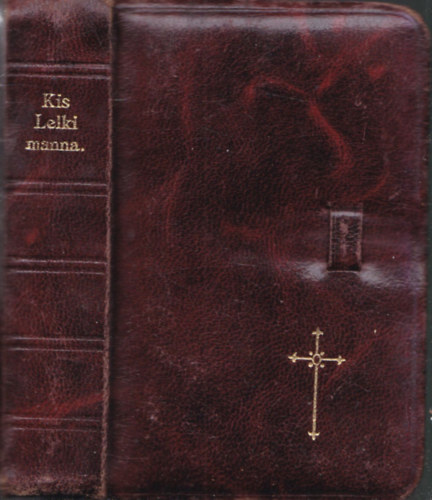 Meiszermann Ign�c - Kis lelki manna - Kereszt�ny katolikus ima- �s egyh�zi �nekf�z�r