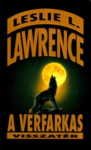 Leslie L. Lawrence - A vérfarkas visszatér
