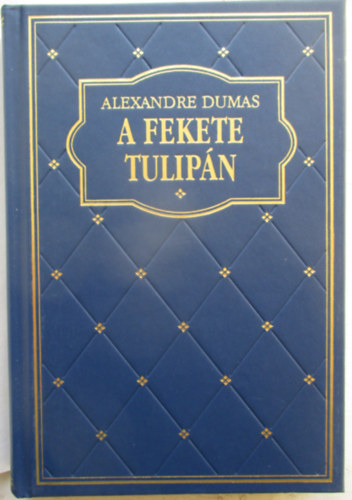 Alexandre Dumas - A fekete tulip�n