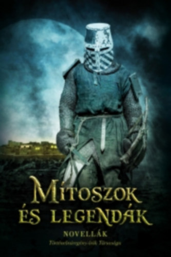 Mítoszok és legendák