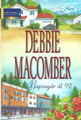 Debbie Macomber - Napsugár út 92.
