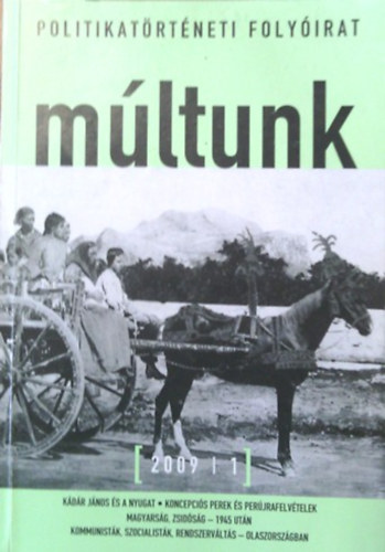 Múltunk - Politikatörténeti folyóirat 2009/1.