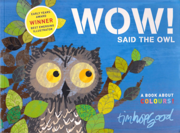 Tim Hopgood - Wow! Said the Owl