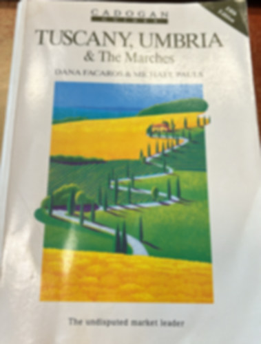 Dana Facaros and Michael Pauls - Tuscany, Umbria & the Marches