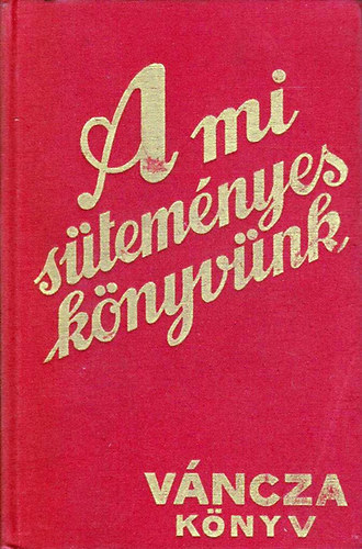 A mi stemnyesknyvnk (Vncza knyv) - reprint