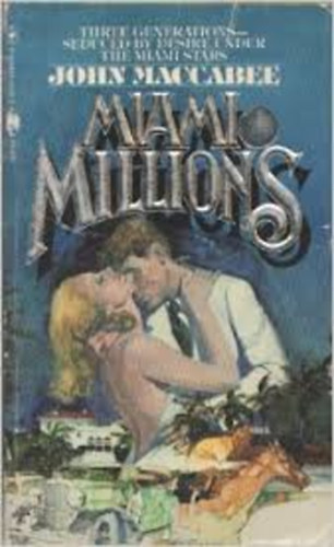John Maccabee - Miami millions
