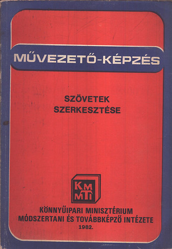 Dr. Jeder�n Mikl�s - Sz�vetek szerkeszt�se (M�vezet�k�pz�s)