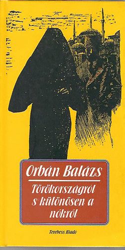 Orb�n Bal�zs - T�r�korsz�gr�l s k�l�n�sen a n�kr�l