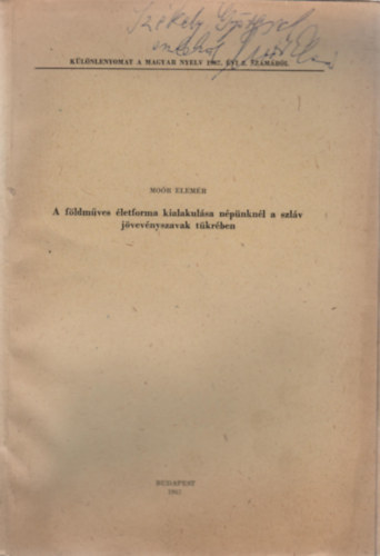 Mor Elemr - A fldmves letforma kialakulsa npnknl a szlv jvevnyszavak tkrben