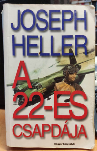 Joseph Heller - A 22-es csapdja