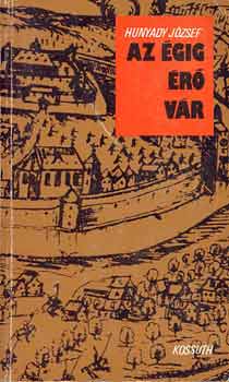 Hunyady J�zsef - Az �gig �r� v�r