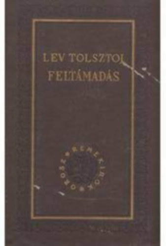 Lev Tolsztoj - Felt�mad�s (Orosz remek�r�k)