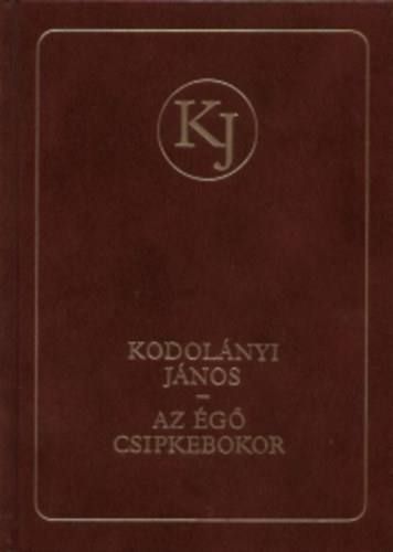 Kodolnyi Jnos - Az g csipkebokor (Kodolnyi)