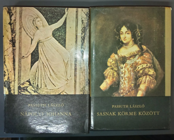 Passuth László - Sasnak körme között + Nápolyi Johanna (2 mű)