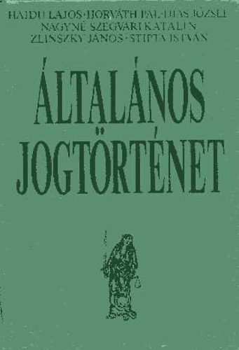 Hajdu-Horváth-Ijjas-Nagy-Strip - Általános jogtörténet
