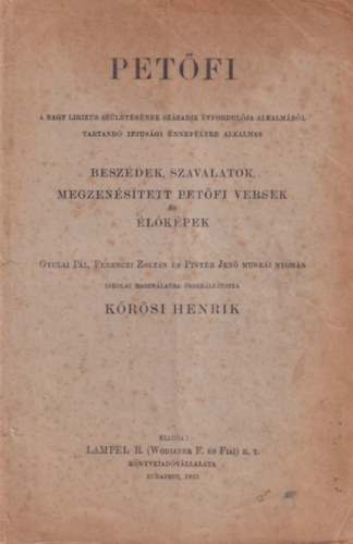 Krsi Henrik - Petfi - Beszdek, szavalatok, megzenstett Petfi versek s lkpek