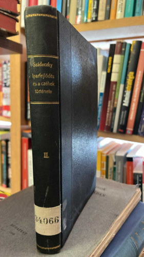 Szádeczky Lajos - Iparfejlődés és a czéhek története Magyarországon II.- Anyaggyűjtemény