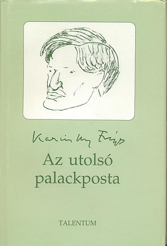 Karinthy Frigyes - Az utolsó palackposta