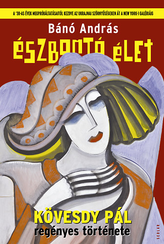 B�n� Andr�s - �szbont� �let - K�vesdy P�l reg�nyes t�rt�nete