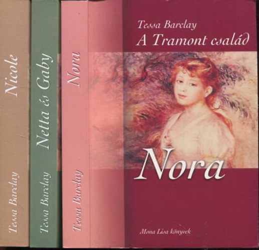 Tessa Barclay - A Tramont család I-III. (Nicole, Netta és Gaby, Nora)