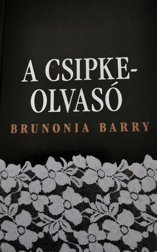 Brunonia Barry - A csipkeolvas