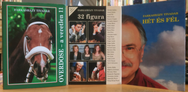 Farkash�zy Tivadar - 3 db Farkash�zy Tivadar: H�t �s f�l + 32 figura + Overdose - A veretlen 11