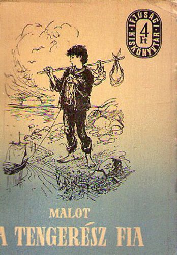 Hector Malot - A tengerész fia