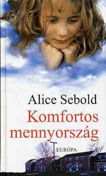 Alice Sebold - Komfortos mennyország