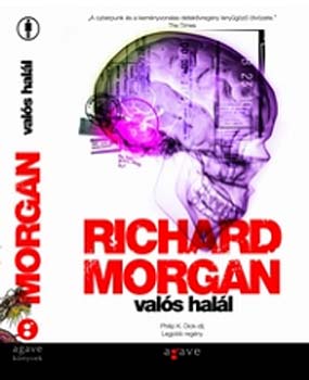 Richard Morgan - Valós halál
