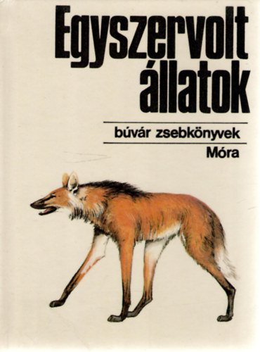 Farkas Henrik-Veres Lszl - Egyszervolt llatok (Bvr zsebknyvek)
