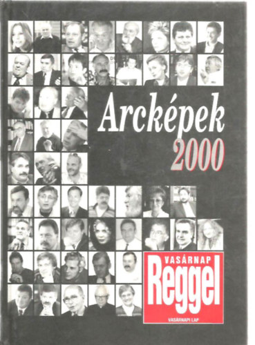 Arckpek 2000 - Vasrnap Reggel