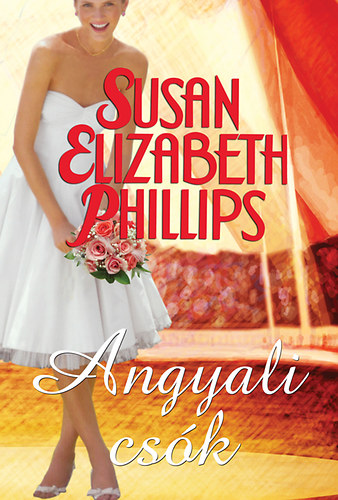 Susan Elizabeth Phillips - Angyali csk
