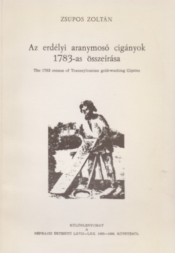 Zsupos Zolt�n - Az erd�lyi aranymos� cig�nyok 1783-as �ssze�r�sa