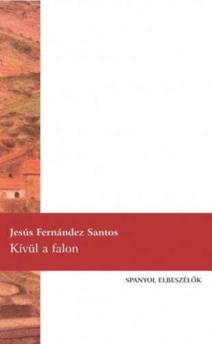 Jes�s Santos Fernandez - K�v�l a falon