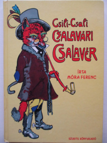 Mra Ferenc - Csili-Csali Csalavri Csalavr