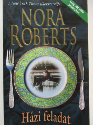 Nora Roberts - Hzi feladat