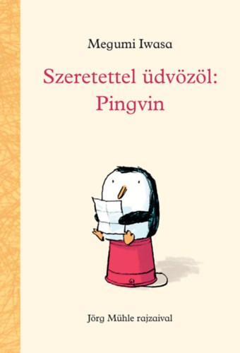 Megumi Iwasa - Szeretettel dvzl: Pingvin